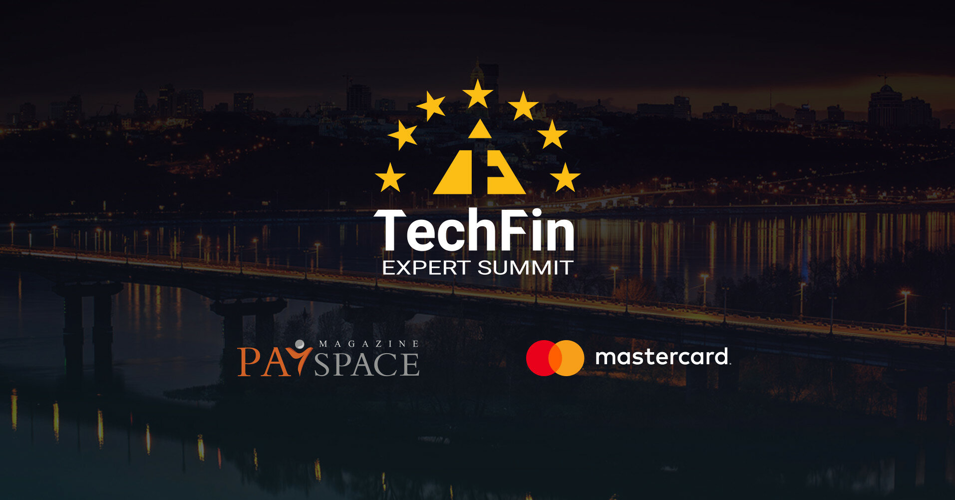 PaySpace  Magazine вперше організовує TechFin Expert Summit у Києві 22 липня